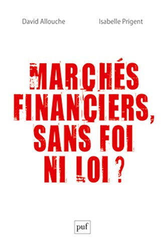 Stock image for Marchs financiers, sans foi ni loi ? for sale by Ammareal