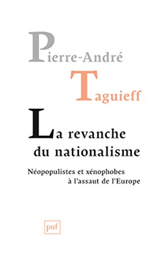 Stock image for La Revanche Du Nationalisme: Nopopulistes Et Xnophobes  L'assaut De L'europe for sale by Anybook.com