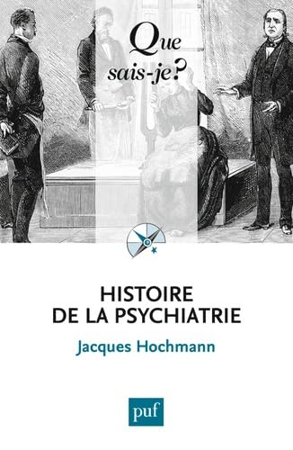 Beispielbild fr Histoire de la psychiatrie zum Verkauf von Ammareal