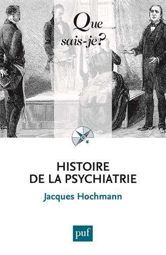 9782130653622: Histoire de la psychiatrie