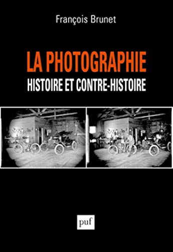 Beispielbild fr La photographie histoire et contre-histoire zum Verkauf von Gallix