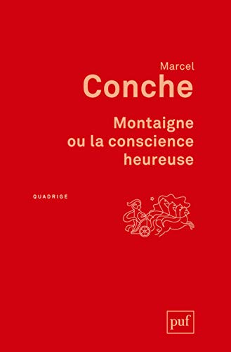 9782130729624: Montaigne ou la conscience heureuse