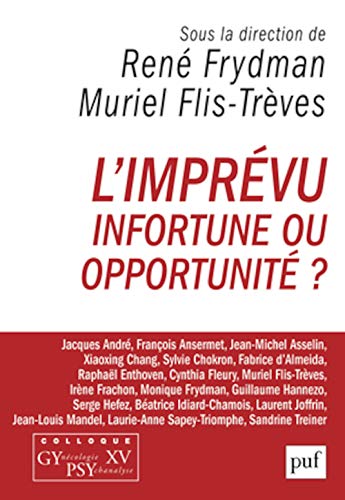 Beispielbild fr L'imprvu : Infortune ou opportunit ? zum Verkauf von medimops