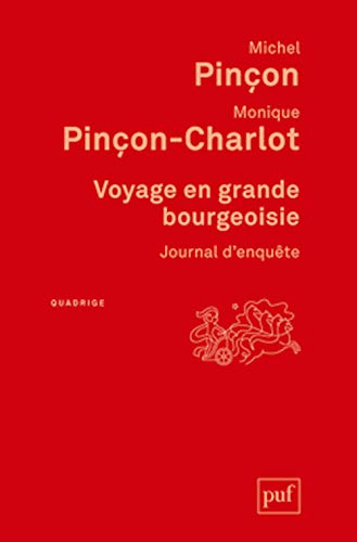 Beispielbild fr Voyage en grande bourgeoisie : Journal d'enqute zum Verkauf von medimops