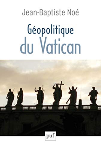 9782130730811: Gopolitique du Vatican: La puissance de l'influence