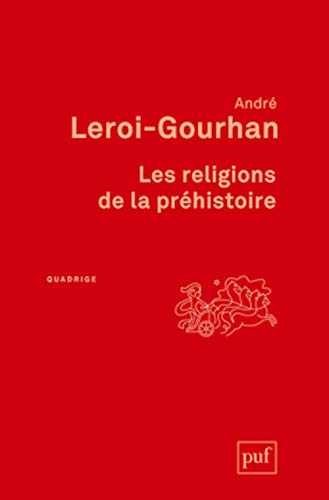 Beispielbild fr Les religions de la prhistoire : Palolithique zum Verkauf von medimops
