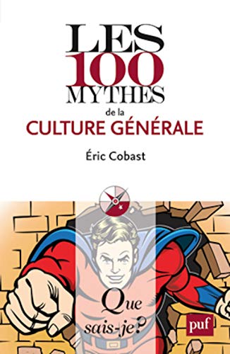 Beispielbild fr Les 100 mythes de la culture gnrale zum Verkauf von Ammareal