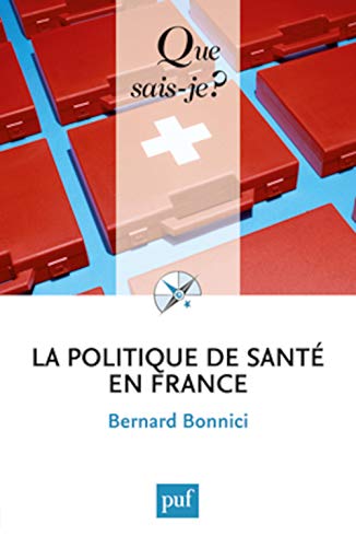 Beispielbild fr La politique de sant en France zum Verkauf von Ammareal