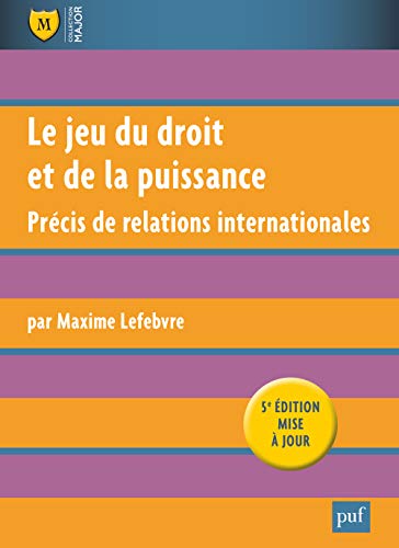 Beispielbild fr Le Jeu Du Droit Et De La Puissance : Prcis De Relations Internationales zum Verkauf von RECYCLIVRE