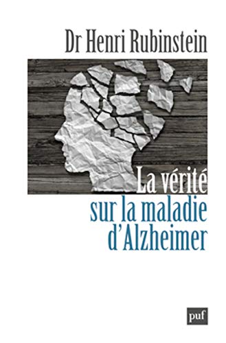 Beispielbild fr La vrit sur la maladie d'Alzheimer zum Verkauf von Ammareal