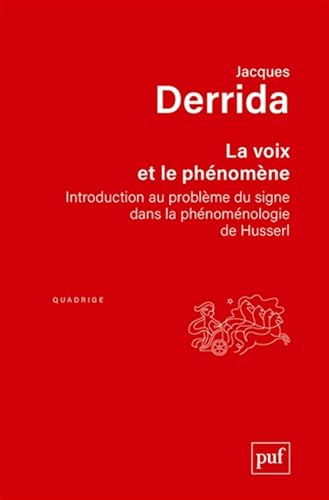 9782130732815: La voix et le phnomne: Introduction au problme du signe dans la phnomnologie de Husserl