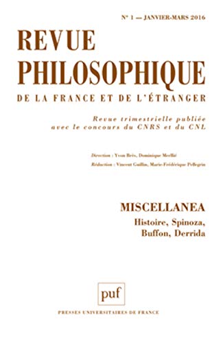 9782130734420: Revue Philosophique 2016 T141 N 1: Miscellanea - Histoire, Spinoza, Buffon, Derrida