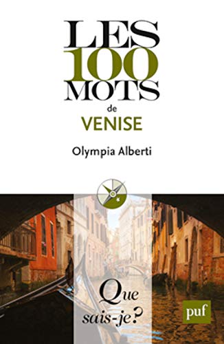 Stock image for LES 100 MOTS DE VENISE QSJ 4055 for sale by Ammareal