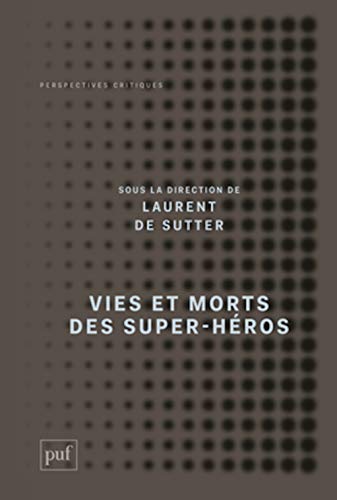Stock image for Vies et morts des super-hros for sale by Ammareal