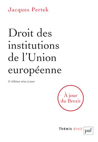 Imagen de archivo de Droit des institutions de l'Union europenne a la venta por Ammareal