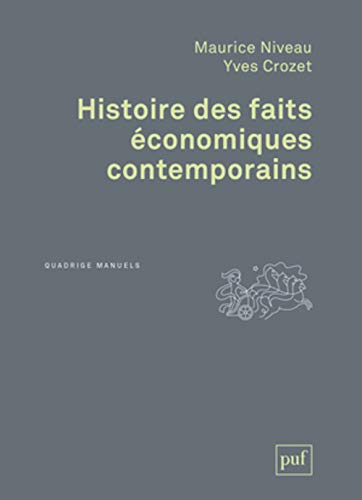 Beispielbild fr Histoire des faits conomiques contemporains [Broch] Niveau, Maurice et Crozet, Yves zum Verkauf von BIBLIO-NET