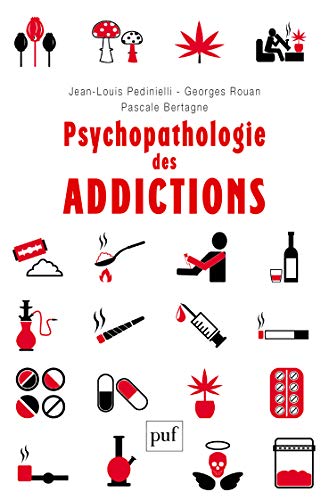 Imagen de archivo de Psychopathologie des addictions a la venta por Gallix