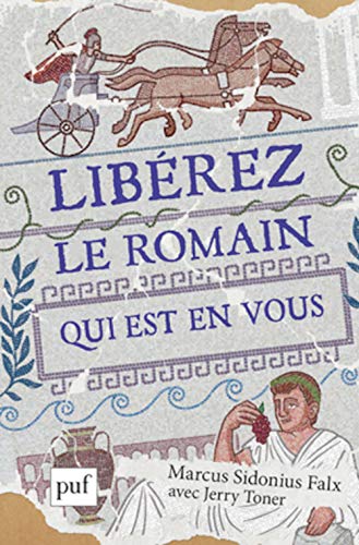 Imagen de archivo de Librez le Romain qui est en vous a la venta por medimops