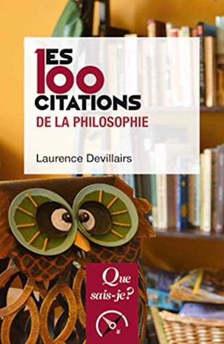 Beispielbild fr les 100 citations de la philosophie (2e dition) zum Verkauf von Chapitre.com : livres et presse ancienne