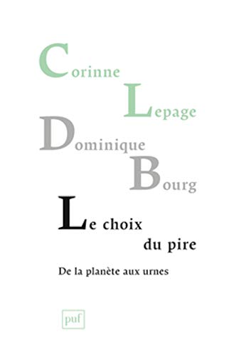 Stock image for Le choix du pire, de la plante aux urnes for sale by Ammareal
