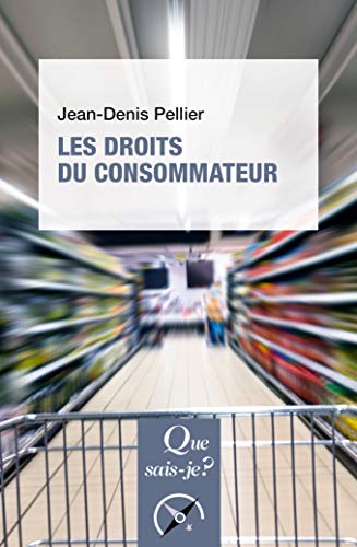 Beispielbild fr Les droits du consommateur [Broch] Pellier, Jean-Denis zum Verkauf von BIBLIO-NET