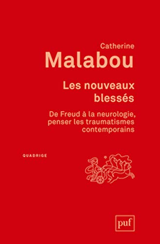 Beispielbild fr Les nouveaux blesss. De Freud  la neurologie : penser les traumatismes contemporains zum Verkauf von Gallix