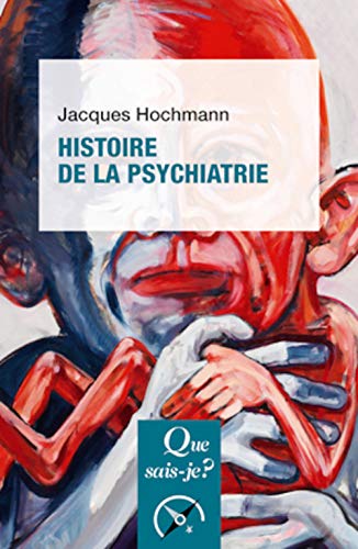 9782130798545: Histoire de la psychiatrie