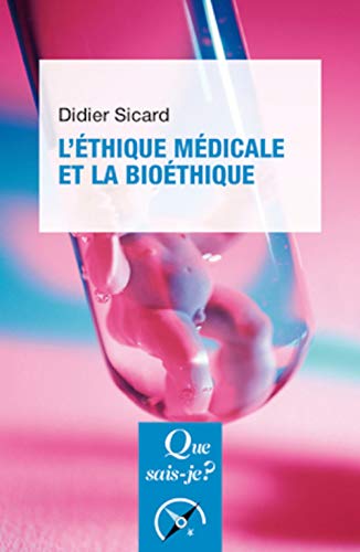 Stock image for L'thique mdicale et la biothique for sale by medimops