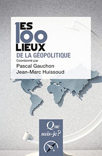 Beispielbild fr Les 100 lieux de la gopolitique zum Verkauf von medimops