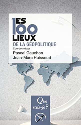 9782130799764: Les 100 lieux de la gopolitique