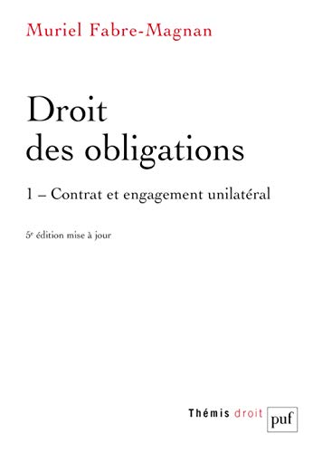 Beispielbild fr Droit des obligations : Tome 1, Contrat et engagement unilatral zum Verkauf von medimops