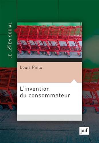 Stock image for L'invention du consommateur: Sur la lgitimit du march for sale by Ammareal