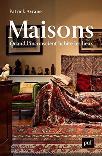 Stock image for Maisons : Quand L'inconscient Habite Les Lieux for sale by RECYCLIVRE
