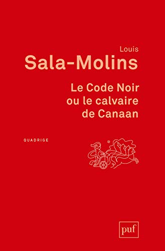 Stock image for Le Code Noir ou le calvaire de Canaan for sale by Better World Books