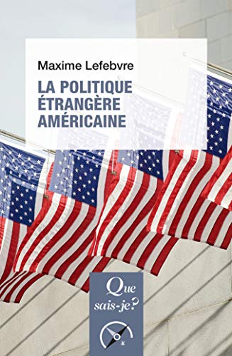 Stock image for La politique trangre amricaine for sale by Ammareal