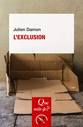 Imagen de archivo de L'exclusion [Broch] Damon, Julien a la venta por BIBLIO-NET