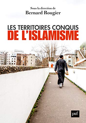 Beispielbild fr Les territoires conquis de l'islamisme zum Verkauf von medimops