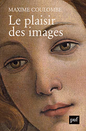 Beispielbild fr Le plaisir des images [Broch] Coulombe, Maxime zum Verkauf von BIBLIO-NET