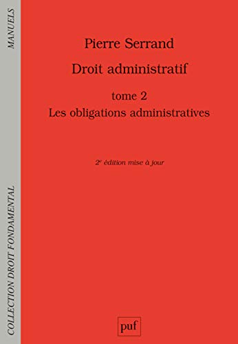 Beispielbild fr Droit administratif : Tome 2, Les obligations administratives zum Verkauf von medimops