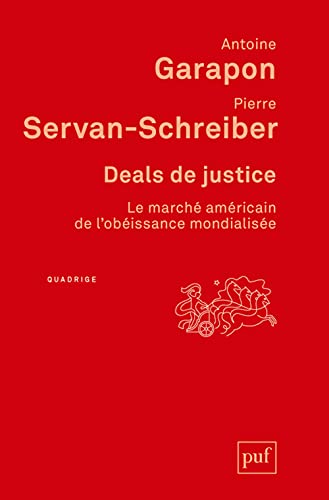 Stock image for Deals de justice: Le march amricain de l'obissance mondialise for sale by Librairie Th  la page