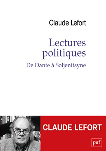 Beispielbild fr Lectures politiques: De Dante  Soljenitsyne zum Verkauf von Gallix