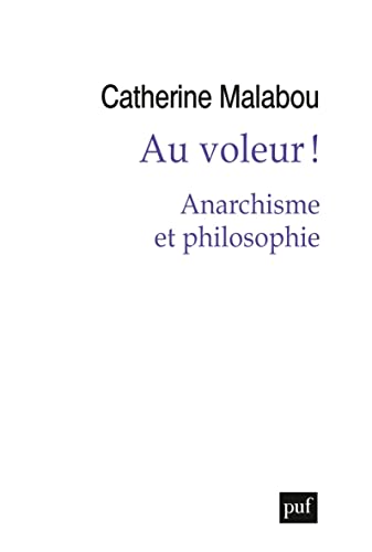 Beispielbild fr Au voleur !: Anarchisme et philosophie zum Verkauf von Gallix
