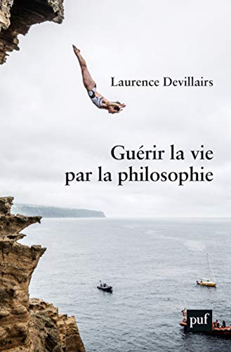 Beispielbild fr Gurir la vie par la philosophie zum Verkauf von Buchpark
