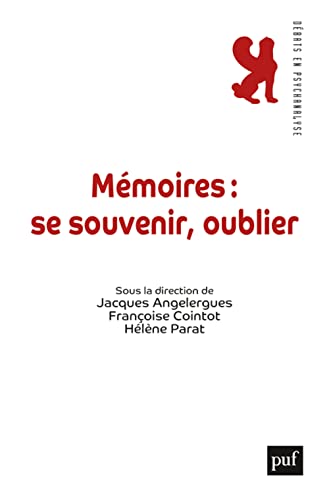 Beispielbild fr Mmoires : se souvenir, oublier zum Verkauf von Gallix
