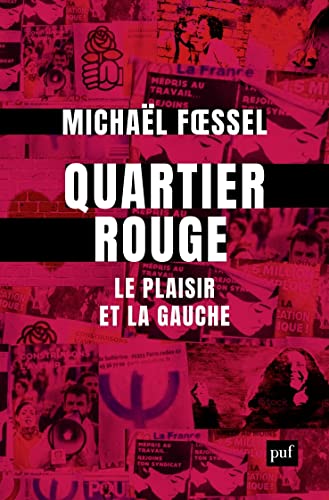 Stock image for Quartier rouge: Le plaisir et la gauche for sale by medimops