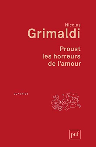 9782130835455: Proust, les horreurs de l'amour