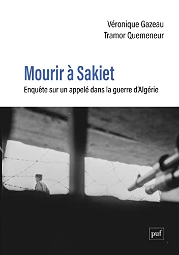 9782130835714: Mourir  Sakiet: Enqute sur un appel dans la guerre d'Algrie
