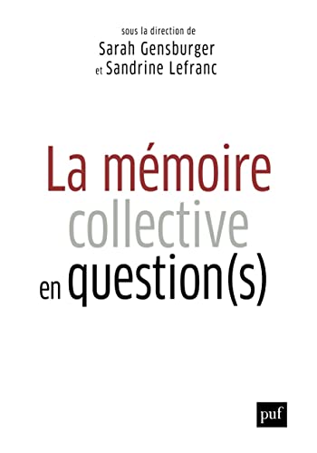 Beispielbild fr La mmoire collective en question(s): 50 questions contemporaines zum Verkauf von medimops
