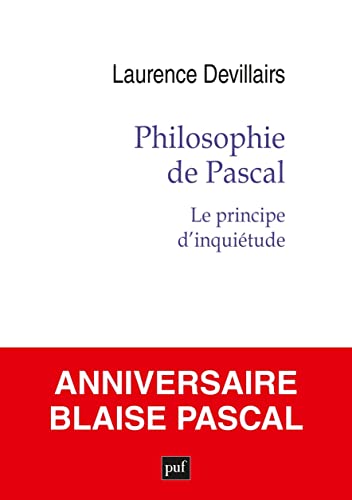 Beispielbild fr Philosophie de Pascal: Le principe d'inquitude zum Verkauf von medimops