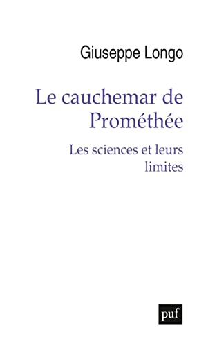 Beispielbild fr Le cauchemar de Promthe: Les sciences et leurs limites zum Verkauf von Gallix